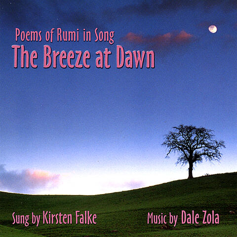The Breeze at Dawn: Poems of Rumi in Song
