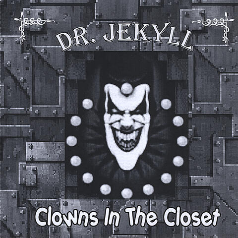 Clowns In The Closet