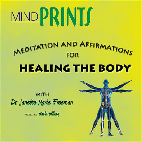 Meditation and Affirmations for HEALING THE BODY