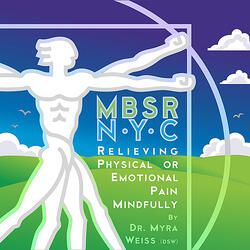 Relieving Physical or Emotional Pain Mindfullly