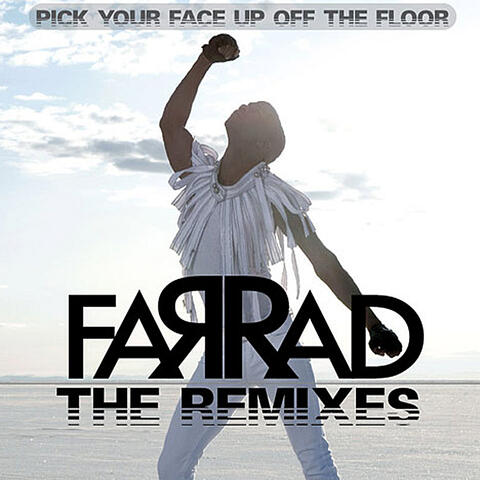 Pick Your Face Up Off The Floor : The Remixes