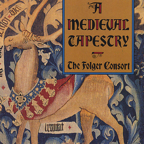 A Medieval Tapestry: Instrumental and Vocal Music from the 12th through 14th Centuries