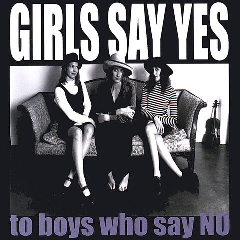 Girls Say Yes