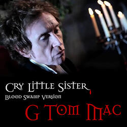 Cry Little Sister - Blood Swamp Version