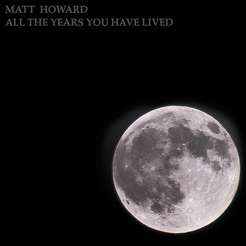 All The Years You Have Lived - EP