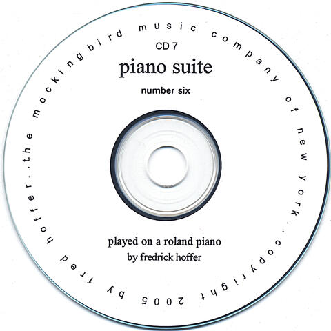 CD 7, Piano Suite Number Six
