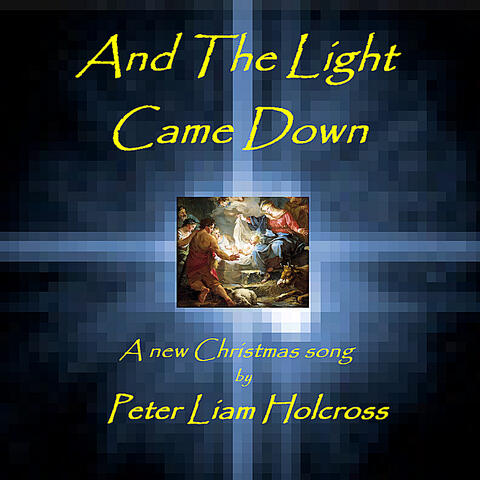 And The Light Came Down