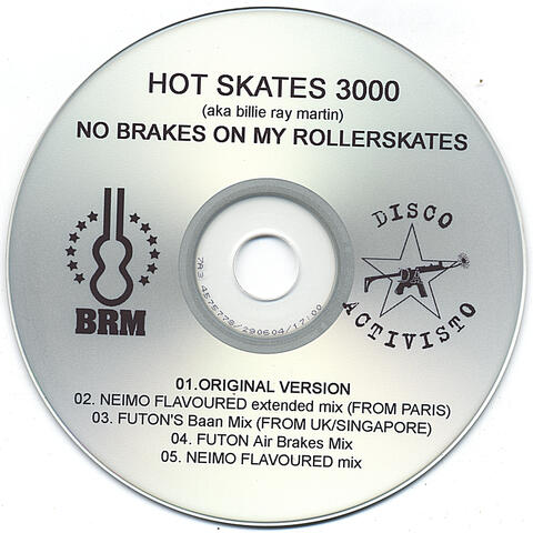 no brakes on my rollerskates new remixes