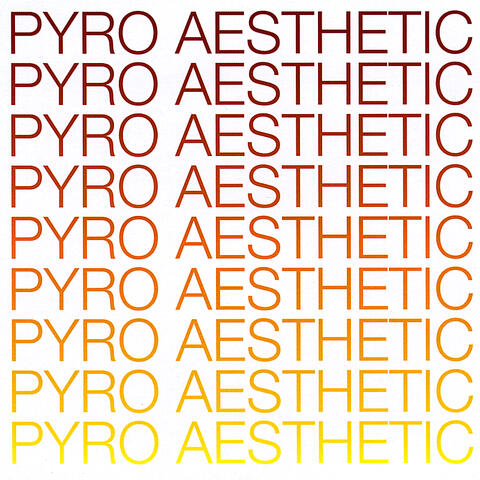 Pyro Aesthetic