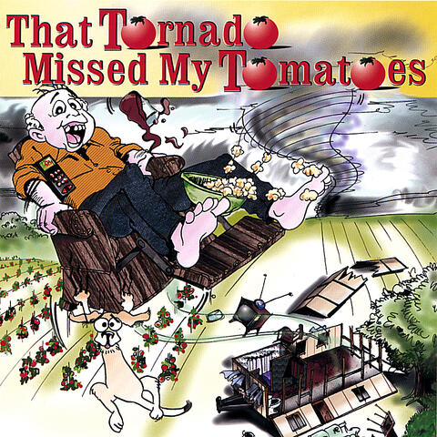 That Tornado Missed My Tomatoes