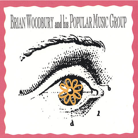 Brian Woodbury and His Popular Music Group