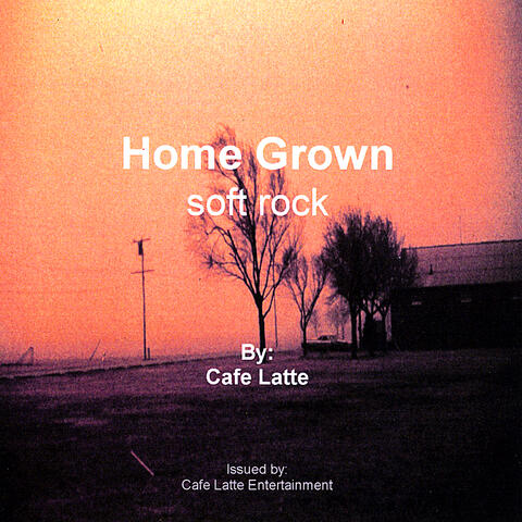 Home Grown - Soft Rock