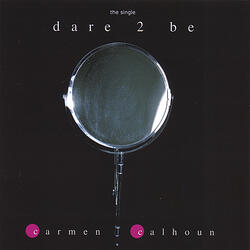 Dare 2 Be (extended play)