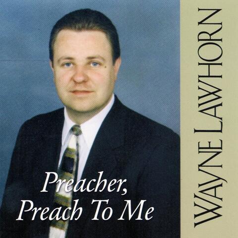 Preacher, Preach to Me