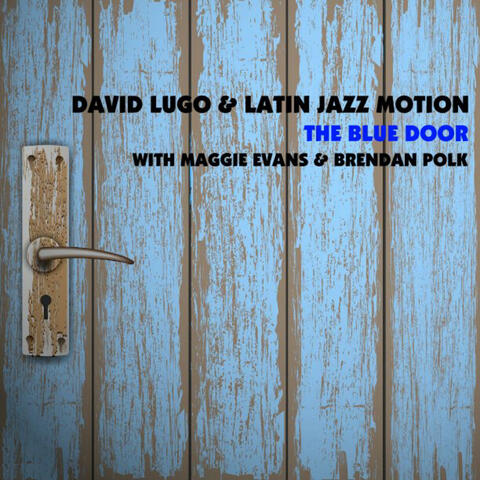 The Blue Door (with Maggie Evans & Brendan Polk)