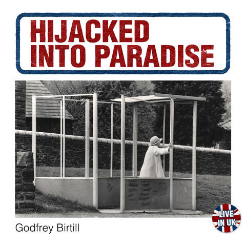 Hijacked Into Paradise (Live)