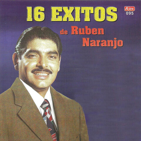 16 Exitos de Ruben Naranjo
