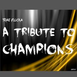 A Tribute to Champions