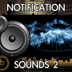 Notification Alert (Version 103) [Interface Tone Text Message Chat App Game Email Chime Multimedia Noise Clip Sound Effect]