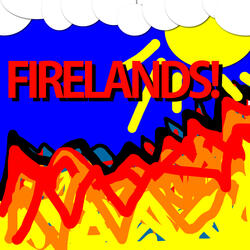 Firelands!