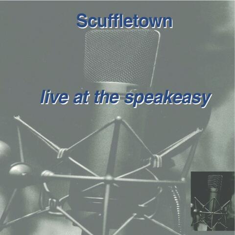 Scuffletown (Live at the Speakeasy)