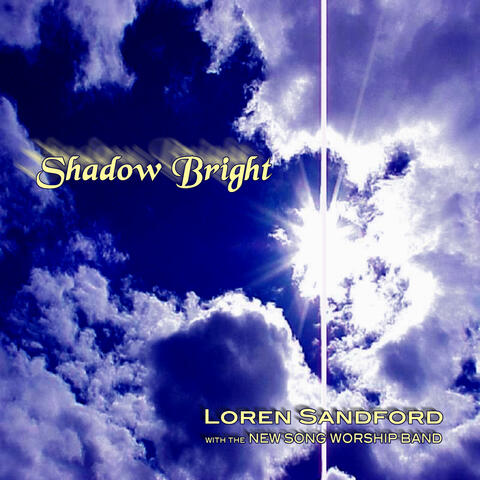Shadow Bright (Songs for Worship)