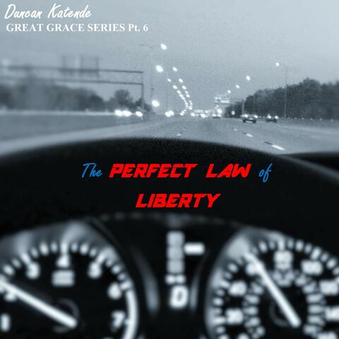 The Perfect Law of Liberty - Single