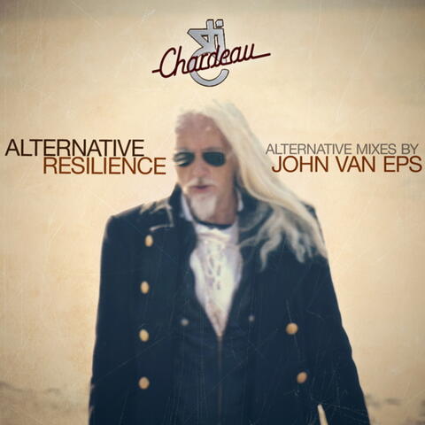 Alternative Resilience (Alternative Mixes by John Van Eps)
