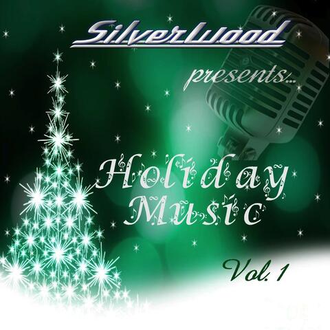 Silverwood Holiday Music, Vol. 1
