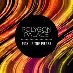 Pick Up the Pieces