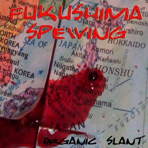 Fukushima Spewing - Single