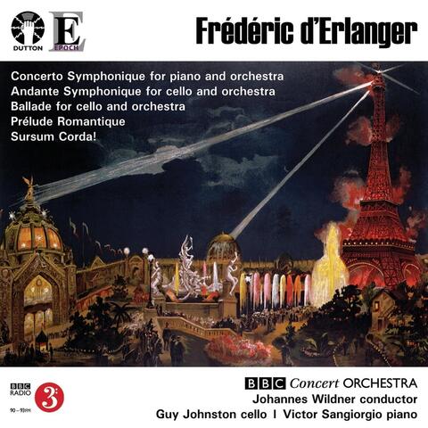 F. d’Erlanger: Concertos & Orchestral Music