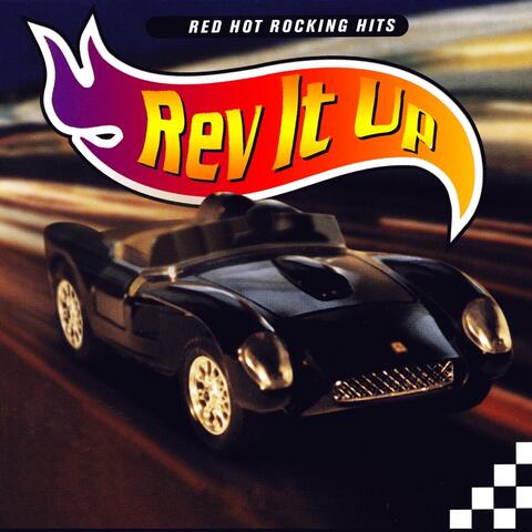Rev It Up - Driving Rock Classics