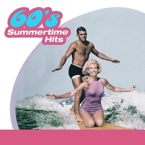 60s Summertime Hits