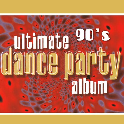 Ultimate 90's Dance Party Album