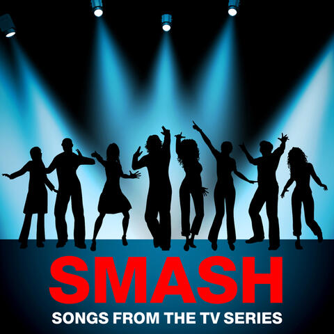 Smash - Songs from the TV Series