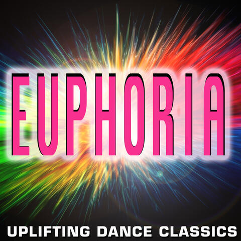 Euphoria - Uplifting Dance Classics