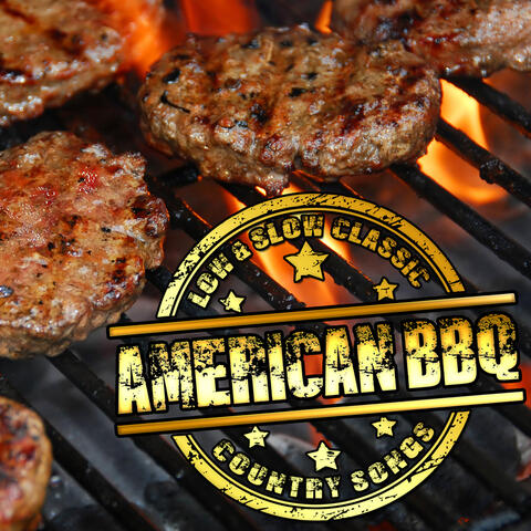 Low and Slow Classic American BBQ Country Songs