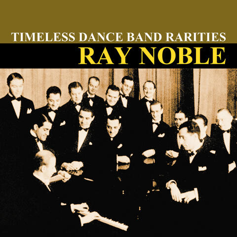 Ray Noble & His Orchestra