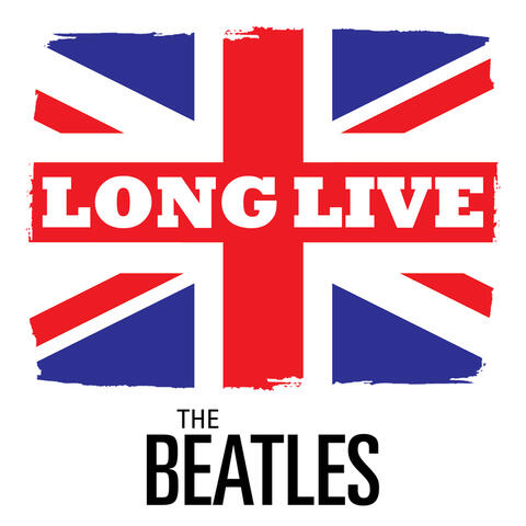 Long Live the Beatles