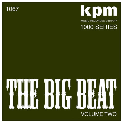 KPM 1000 Series: The Big Beat (Volume 2)