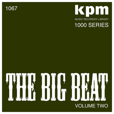 KPM 1000 Series: The Big Beat (Volume 2)