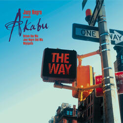 The Way (Joey Negro Dub Mix)