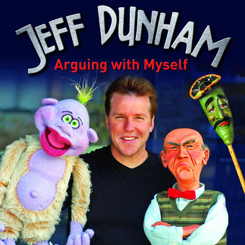 Jeff Dunham: Arguing With Myself: Live