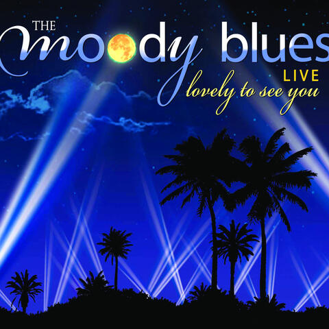 Moody Blues: Lovely to See You (Live at the Greek)
