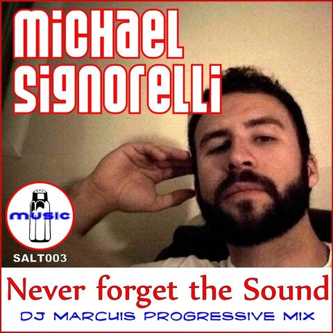 Never Forget The Sound