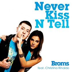 Never Kiss N Tell feat. Christina Rinaldo