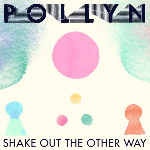 Shake Out The Other Way EP
