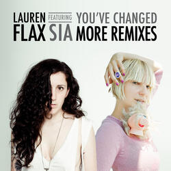 You've Changed (feat. Sia) [Chris Udoh & Deep C's Late Nite Dub]