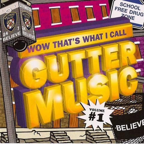 B-more Gutter Music Vol 1